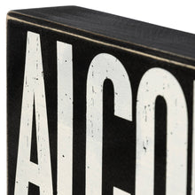 Load image into Gallery viewer, Alcohol Holding This Together Box Sign
