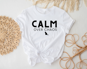 CALM over chaos Crew T Shirt